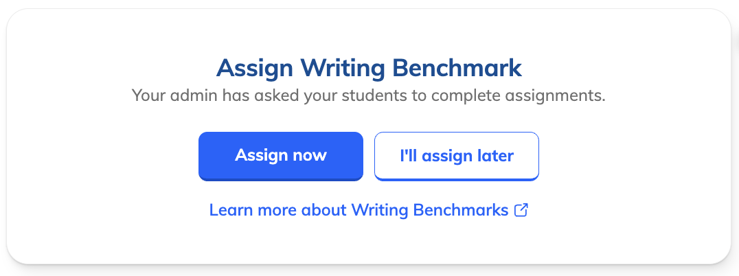 Assign Writing Benchmark notification on the teacher dashboard.png